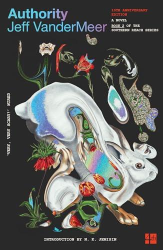 Authority: (10th Anniversary Edition): The bestselling second science fiction novel in the now-classic Southern Reach Series: Book 2 (The Southern Reach Trilogy)