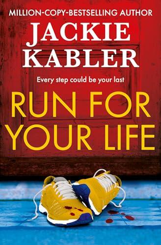 Run For Your Life: A gripping and addictive psychological crime thriller with a killer twist from the No.1 Kindle best-selling author for 2026