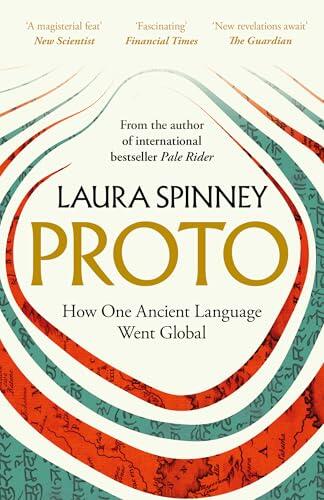 Proto: A New History of Our Ancient Past, From the Author of the International Bestseller Pale Rider