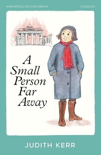 A Small Person Far Away: A classic and unforgettable children’s book from the author of The Tiger Who Came To Tea (HarperCollins Children’s Classics)