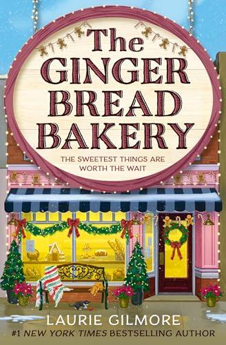 The Gingerbread Bakery: The enemies to lovers cozy romance for 2026 from the international No 1 best-selling author of The Pumpkin Spice Café: Book 5 (Dream Harbor)