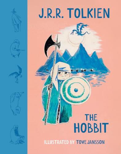 The Hobbit: The enchanting children’s classic with beautiful illustrations from the creator of the Moomins.