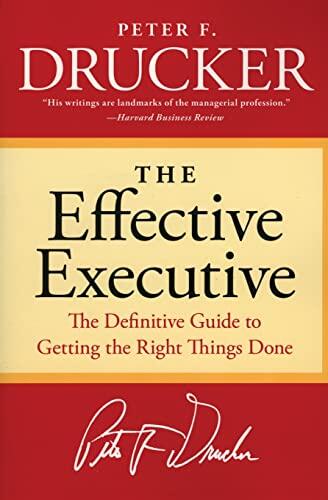 El Arte de la Eficacia Directiva: Análisis de The Effective Executive