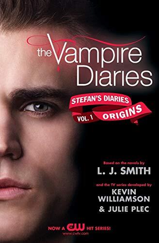 The Vampire Diaries. Origins - Volume 1: Stefan's Diaries #1: Origins (Vampire Diaries: Stefan's Diaries)