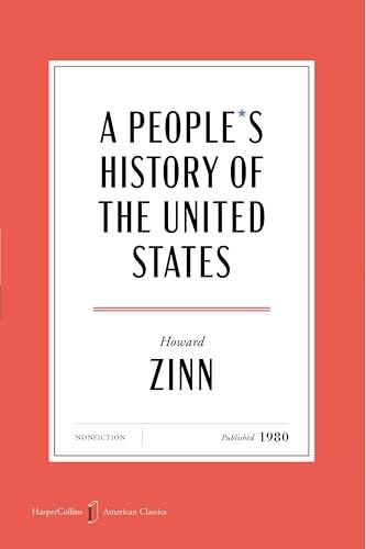 A People's History of the United States: 1492 to Present, Revised and Updated Edition: 19 (HarperCollins American Classics)