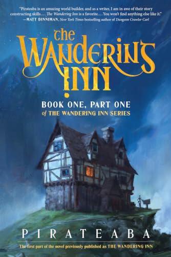 The Wandering Inn: Book One, Part One of The Wandering Inn Series: 1