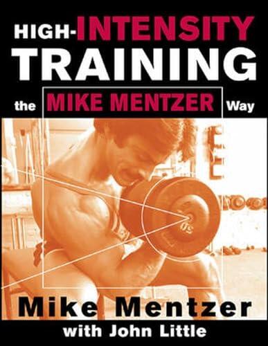 High-Intensity Training the Mike Mentzer Way (Scienze)