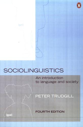 Sociolinguistics: An Introduction to Language and Society, Fourth Edition