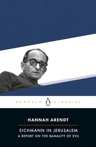 La banalidad del mal: Análisis de Eichmann en Jerusalén