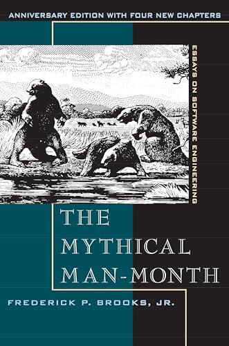 The Mythical Man-Month: Essays on Software Engineering, Anniversary Edition (Pearson Professional Education)