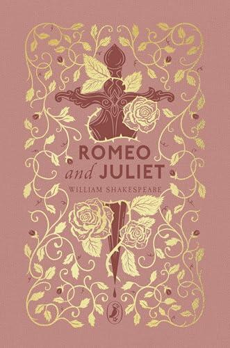 Romeo and Juliet: The beloved classic for young readers (Puffin Clothbound Classics)