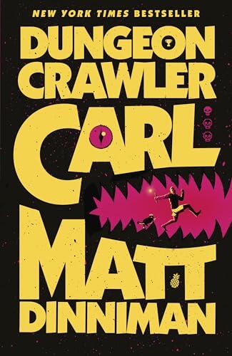 Dungeon Crawler Carl: The epic beginning of the hit Dungeon Crawler Carl LitRPG - a darkly funny, fast-paced adventure of survival and chaos: 1 (Dungeon Crawler Carl Series, 1)