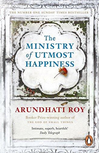 The Ministry Of Utmost Happiness: Longlisted for the Man Booker Prize 2017