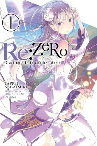 Re:ZERO -Starting Life in Another World-, Vol. 1 (light novel) (RE ZERO SLIAW LIGHT NOVEL SC)