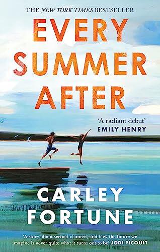Every Summer After: the PHENOMENAL BESTSELLING ROMANCE - Now an Original Series on Amazon Prime EVERY YEAR AFTER