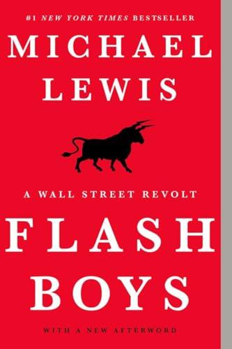 Flash Boys - A Wall Street Revolt: A Wall Street Revolt