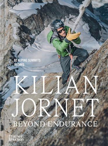 Kilian Jornet: Beyond Endurance
