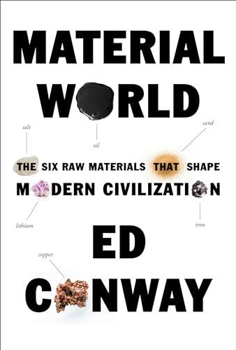 Los cimientos ocultos de la civilización moderna: Una revisión de Material World