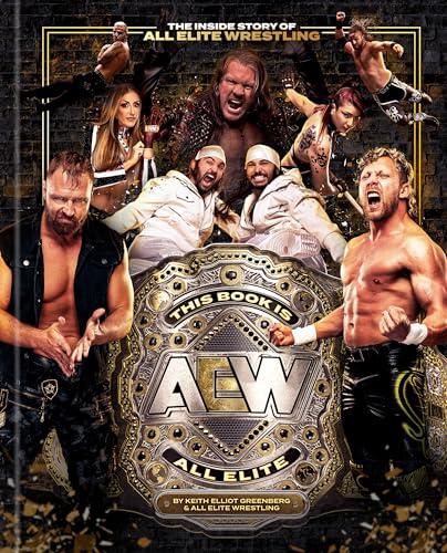 Detrás de las cuerdas: La historia definitiva de All Elite Wrestling