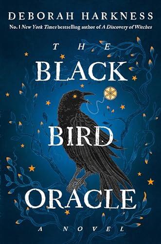 The Black Bird Oracle: A Novel: 5 (All Souls Series)