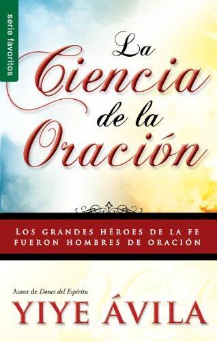 El poder de la oración: una guía esencial para la vida espiritual