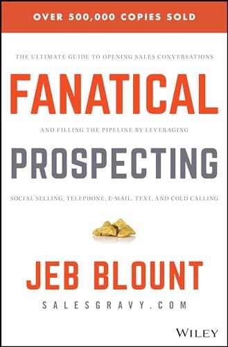 El arte de llenar el embudo de ventas: Análisis de Fanatical Prospecting