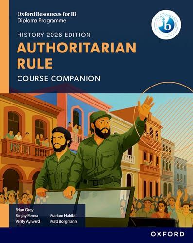 Authoritarian Rule Course Book (IB History)