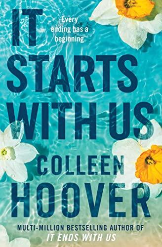 It Starts with Us: The highly anticipated sequel to IT ENDS WITH US (Lily & Atlas, 2)