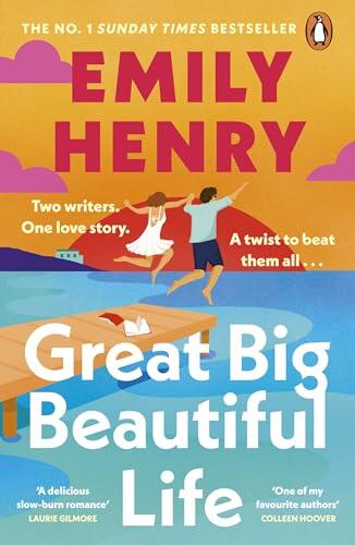 Great Big Beautiful Life: The sweeping new slow-burn love story and Sunday Times bestseller from the author of Beach Read