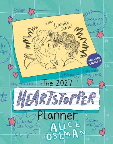 The Heartstopper 2027 Planner: With art by Alice Oseman, and bonus stickers!