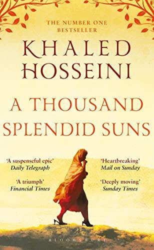 A Thousand Splendid Suns: Khaled Hosseini (Bloomsbury Publishing)