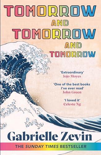 Tomorrow, and Tomorrow, and Tomorrow: The perfect beach read and million-copy bestseller