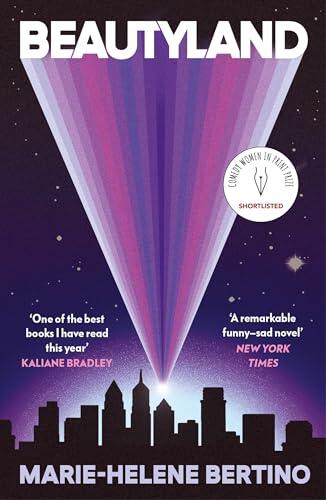 Beautyland: A gorgeous novel about finding our people in this vast universe - 'One of the best books I have read this year' KALIANE BRADLEY