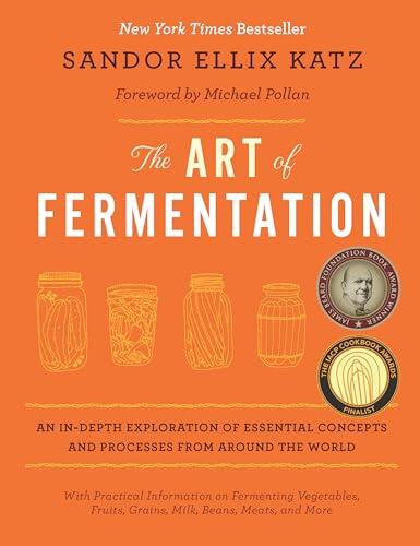 El arte de la fermentación: la guía definitiva para conservar y transformar alimentos en casa