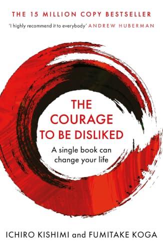 El arte de liberarse de las expectativas ajenas: Una revisión de The Courage To Be Disliked