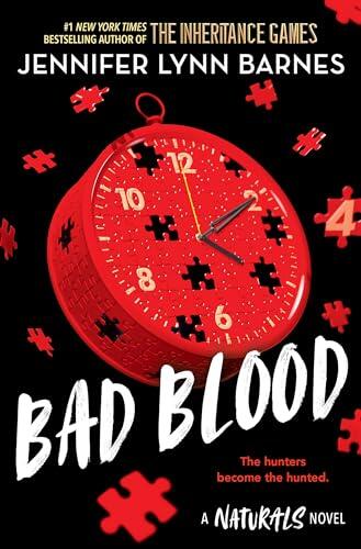 A NATURALS Novel: Bad Blood, Book 4: cold cases get hot in the unputdownable mystery series from the bestselling author of The Inheritance Games