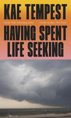 Having Spent Life Seeking: The Sunday Times bestselling story of love, second chances and being seen