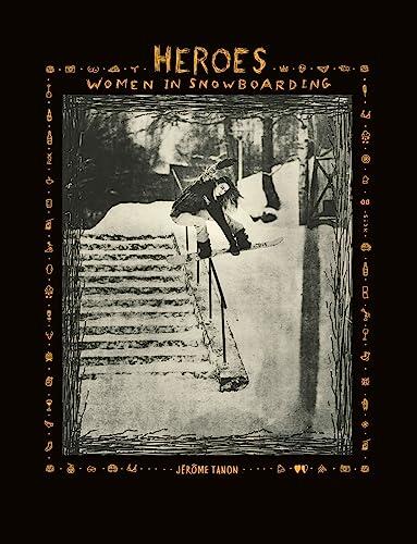 Heroes: Women in Snowboarding
