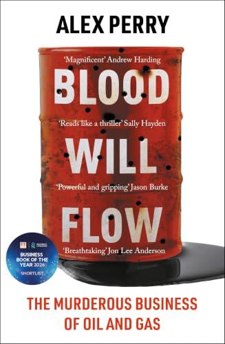 Blood Will Flow: Shortlisted for the FT Business Book of the Year 2026