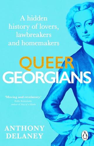 Queer Georgians: A hidden history of lovers, lawbreakers and homemakers