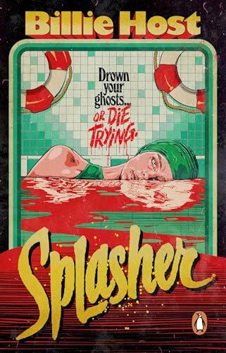 Splasher: A haunted swimming pool slasher novel, the perfect Halloween read