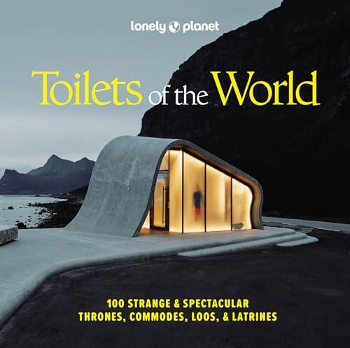El trono más inesperado del planeta: un recorrido por los sanitarios más insólitos del mundo