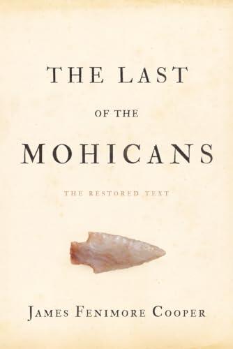 The Last of the Mohicans: The Restored Text