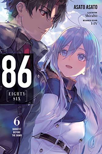 86 -- Eighty-Six, Vol. 6 (light novel): Darkest Before the Dawn Volume 6 (86 EIGHTY SIX LIGHT NOVEL SC)