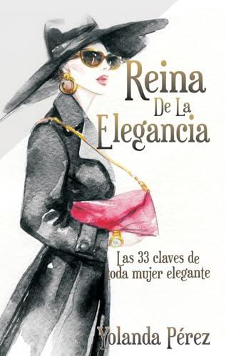El arte de la distinción: secretos de la elegancia femenina