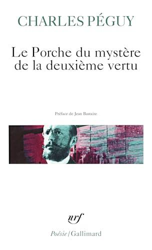 Le Porche du mystère de la deuxième vertu: A32345 (Poesie/Gallimard)