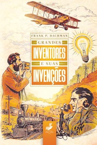 Las mentes que transformaron el mundo: un recorrido por las grandes creaciones de la historia