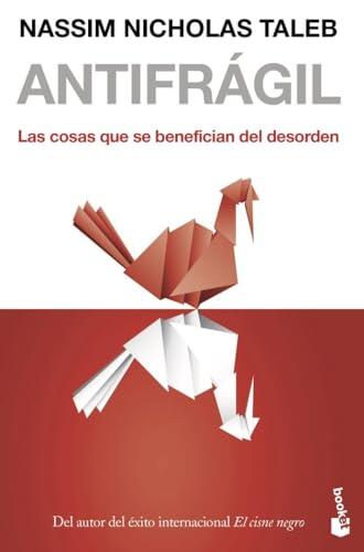 Más allá de la resiliencia: cómo prosperar en el caos con la obra cumbre de Nassim Nicholas Taleb