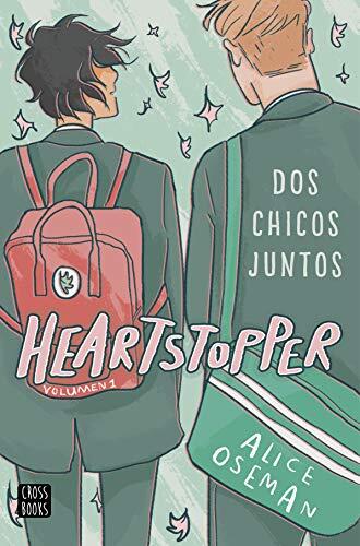 Heartstopper 1. Dos chicos juntos: Los libros que han vendido un millón de ejemplares, ahora una serie de Netflix (Ficción)