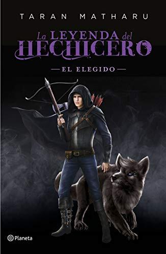 El elegido (Serie La leyenda del hechicero. Precuela): 4 (Planeta Internacional)